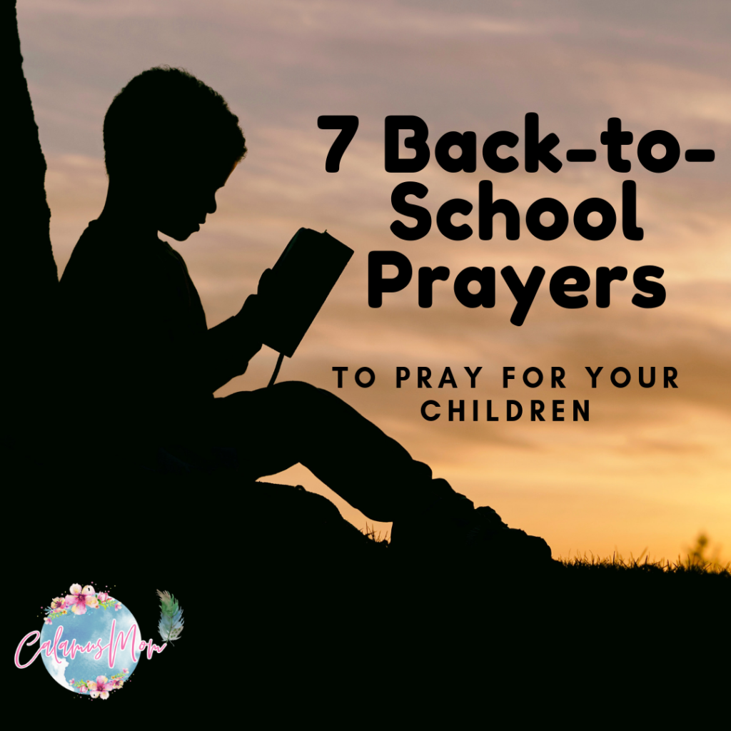 Text "7 Back-to-School Prayers to Pray for Your Children" on a silhouette of a young boy leaning against a tree and reading a book